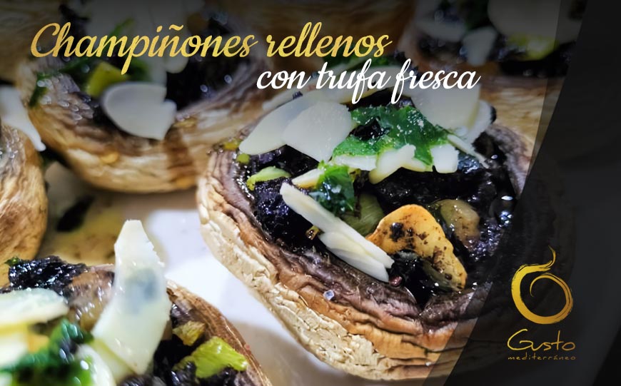 Champiñones Rellenos con Trufa Fresca